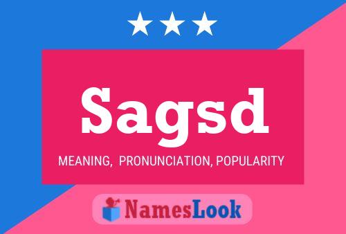 Sagsd Name Poster