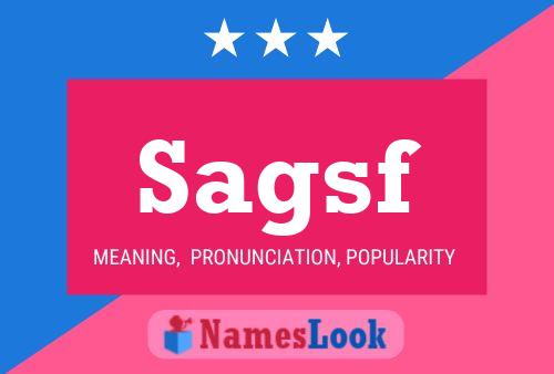 Sagsf Name Poster