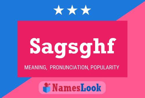 Sagsghf Name Poster