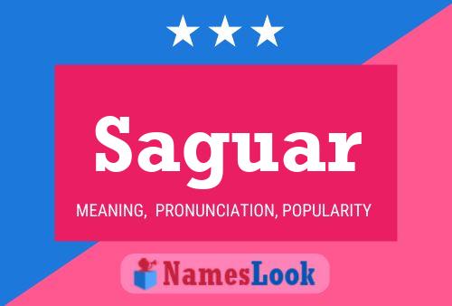 Saguar Name Poster