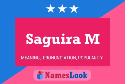 Saguira M Name Poster