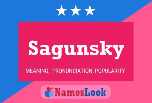 Sagunsky Name Poster