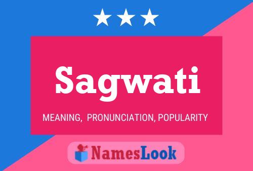 Sagwati Name Poster