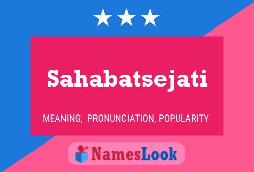 Sahabatsejati Name Poster