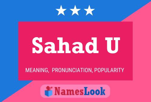 Sahad U Name Poster