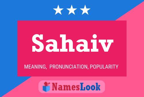 Sahaiv Name Poster