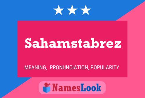 Sahamstabrez Name Poster