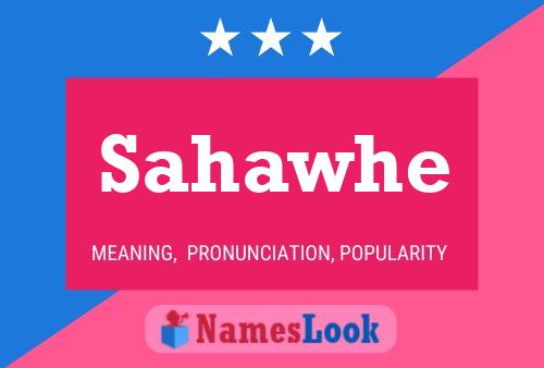 Sahawhe Name Poster