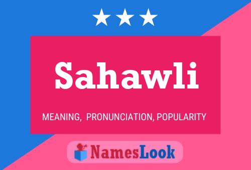 Sahawli Name Poster