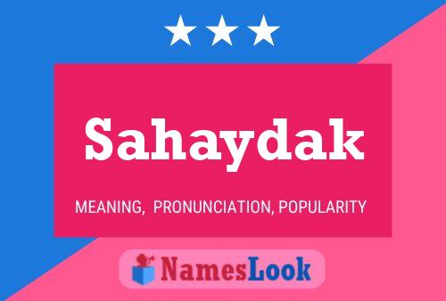 Sahaydak Name Poster