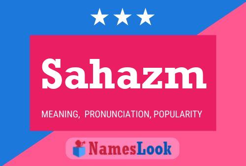 Sahazm Name Poster