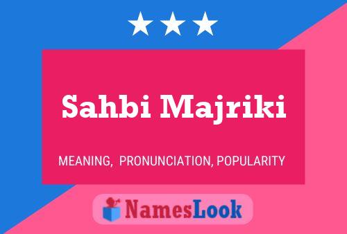 Sahbi Majriki Name Poster