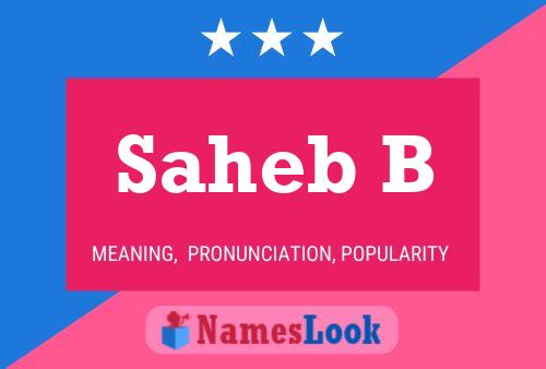 Saheb B Name Poster