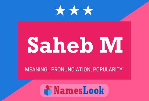 Saheb M Name Poster