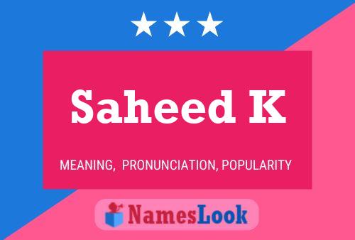 Saheed K Name Poster