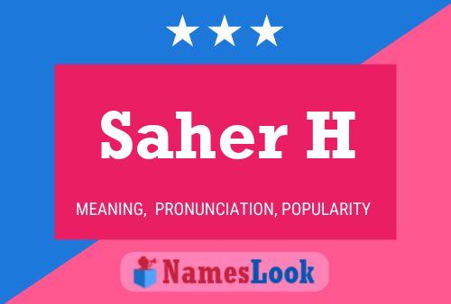 Saher H Name Poster