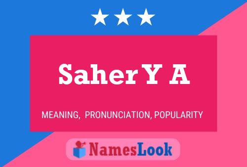 Saher Y A Name Poster