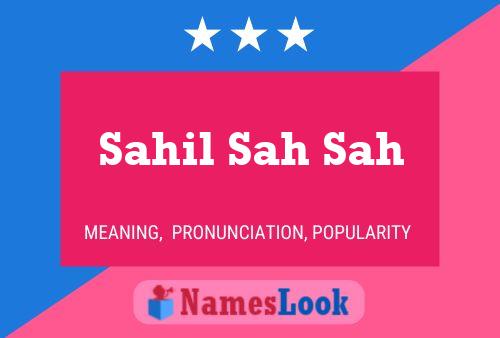 Sahil Sah Sah Name Poster