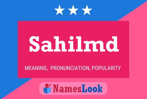 Sahilmd Name Poster