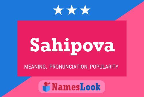 Sahipova Name Poster