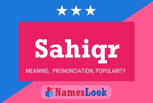 Sahiqr Name Poster