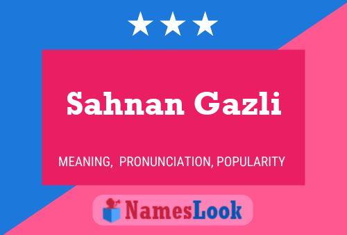 Sahnan Gazli Name Poster