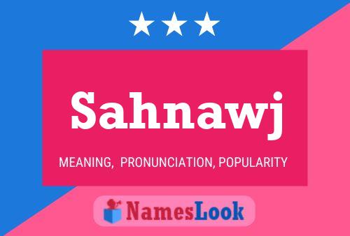 Sahnawj Name Poster