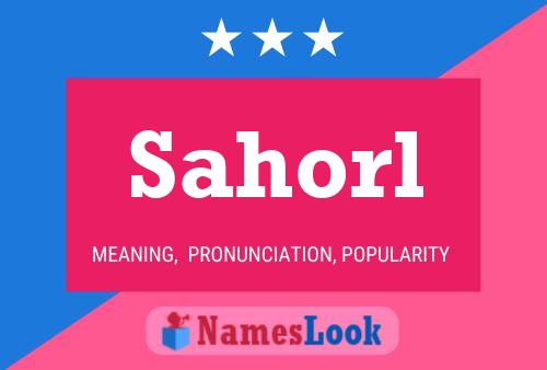 Sahorl Name Poster