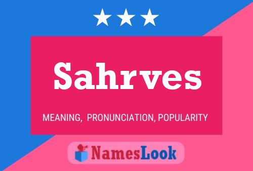 Sahrves Name Poster