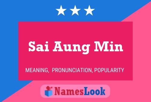 Sai Aung Min Name Poster