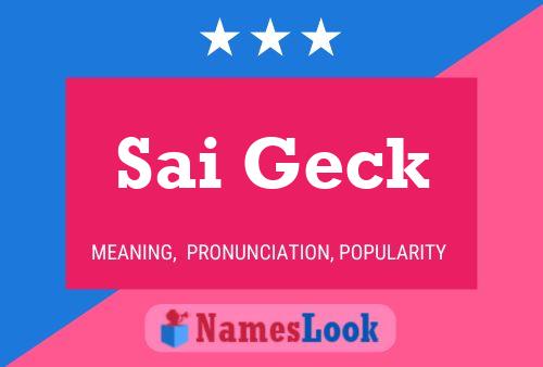 Sai Geck Name Poster