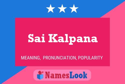 Sai Kalpana Name Poster