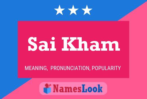 Sai Kham Name Poster