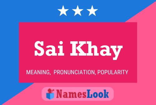 Sai Khay Name Poster