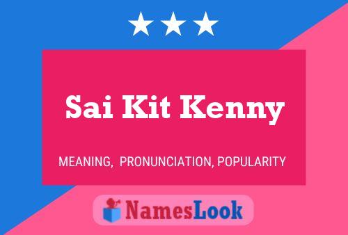 Sai Kit Kenny Name Poster