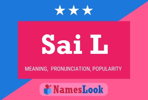 Sai L Name Poster