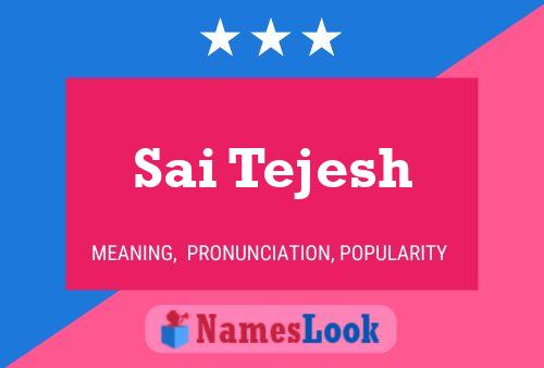 Sai Tejesh Name Poster