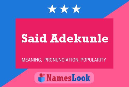 Said Adekunle Name Poster