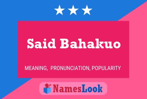 Said Bahakuo Name Poster