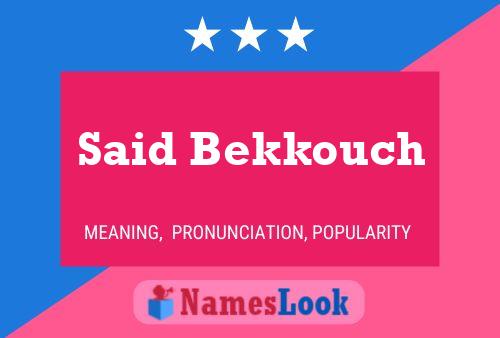 Said Bekkouch Name Poster