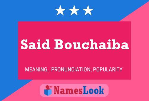 Said Bouchaiba Name Poster