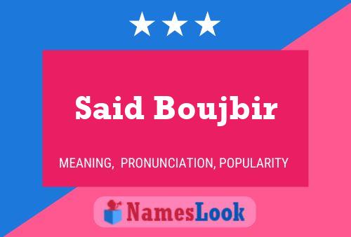 Said Boujbir Name Poster