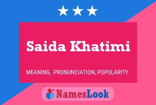 Saida Khatimi Name Poster