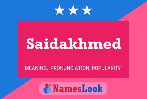 Saidakhmed Name Poster