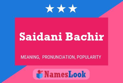 Saidani Bachir Name Poster