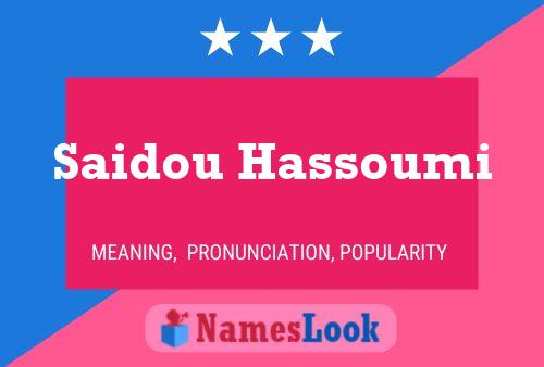 Saidou Hassoumi Name Poster