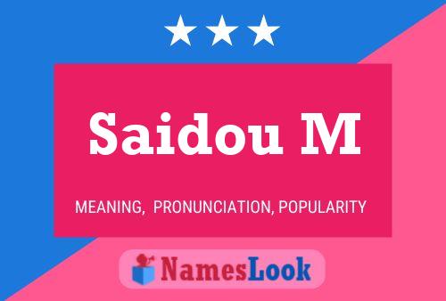 Saidou M Name Poster