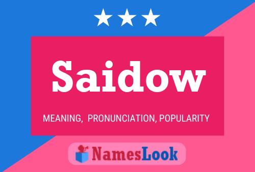 Saidow Name Poster