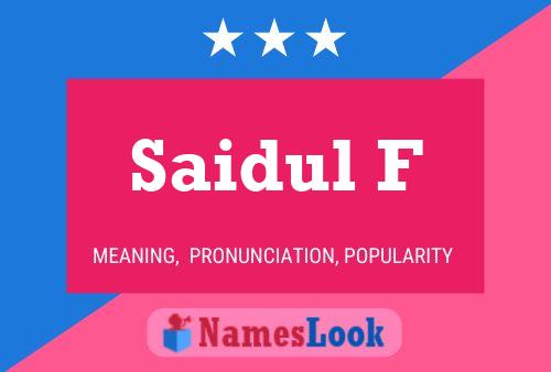 Saidul F Name Poster