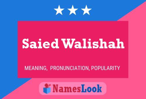 Saied Walishah Name Poster